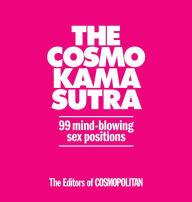 Cosmo Kama Sutra 99 Mind Blowing Sex Positions Book